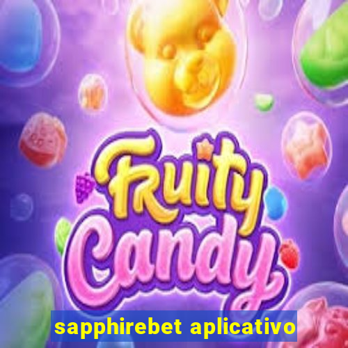 sapphirebet aplicativo